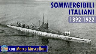 Storia dei sommergibili Italiani 18921922  LIVE 23 [upl. by Ebner549]