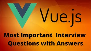 Vuejs Most Importanat Interview Questions and Answers  Javascript  Basics of Vuejs [upl. by Lette693]