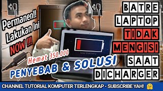 Cara Mengatasi Batre Laptop tidak Mengisi  Batre Trouble  PART 129 Komputer [upl. by Helfant]