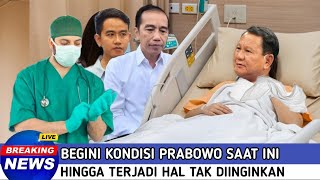 Semua Terkejut  Begini Kondisi Prabowo Saat Ini Hingga Terjadi Hal Tak Diinginkan [upl. by Ted195]