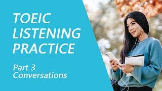 TOEIC Listening Test Part 3 Practice TOEIC Listening Test 2022 with Answers 4 [upl. by Sapphera]