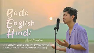 BODO  ENGLISH  HINDI  LOVE  MASHUP BY MK NARZARY [upl. by Pani347]