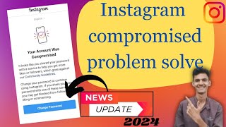 Your Account Was Compromised 2023  Instagram Your Account Was Compromised Problem Solve  Hindi [upl. by Soilisav]