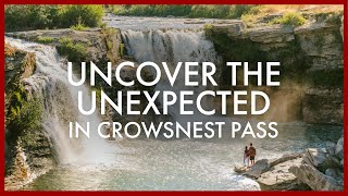 Uncover the Unexpected in Crowsnest Pass [upl. by Garaway]