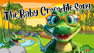 Baby Crocodile Song for Little Kiddos  Sing along  Fun Songs for Curious Kids [upl. by Assela145]