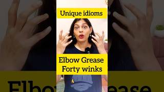 What Do Elbow Grease amp Forty Winks Mean English Idioms learningenglishidioms short english [upl. by Orvan]