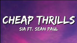 Sia  Cheap Thrills Lyrics ft Sean Paul [upl. by Raine]