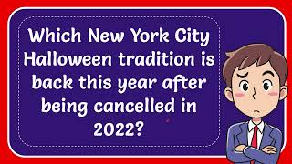 Which New York City Halloween tradition is back this year after being cancelled in 2022 [upl. by Nevsa]