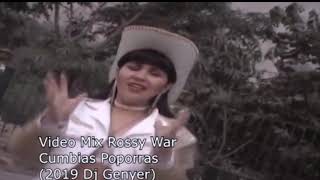 Mix Rossy War Cumbias Poporras 2019 Dj Genyer [upl. by Ylluz]