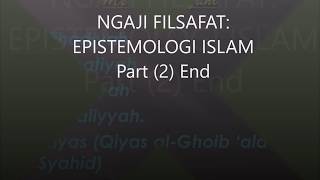 EPISTEMOLOGI ISLAM METODE BAYANI BURHANI amp IRFANI 2 [upl. by Ratha]