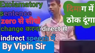 narration practice exclamatory sentence by Vipin Sir [upl. by Artsa30]