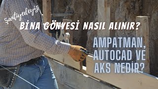 3 Bina Gönyesi Nasıl Alınır Autocad Ampatman ve Aks ne demektir  Şantiyedeyiz [upl. by Graham376]