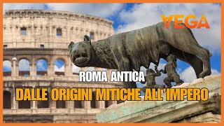 Roma Antica Dalle Origini Mitiche allImpero [upl. by Nybor]