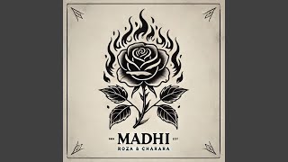 MADHI feat Charara [upl. by Torrence]