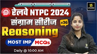 RRB NTPC 2024  Railway NTPC Reasoning Class 36  NTPC Reasoning By Priya Maam  SSC Utkarsh [upl. by Aiuqat]