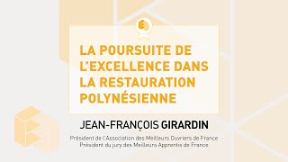 La poursuite de lexcellence dans la restauration polynésienne JeanFrançois GIRARDIN  FR 2024 [upl. by Questa]