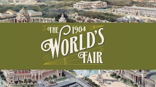 1904 Worlds Fair Exhibit Preview [upl. by Ggerg]