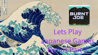 Lets Play Japanese Games Bonus Part 2 [upl. by Undine]