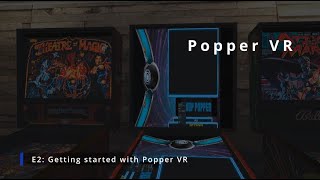 VPX VR E02 Installing and using the Popper VR Browser [upl. by Kirtap]