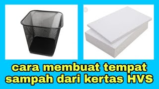 Tutorial membuat tempat sampah dari kertas HVS  origami [upl. by Ahsimac654]