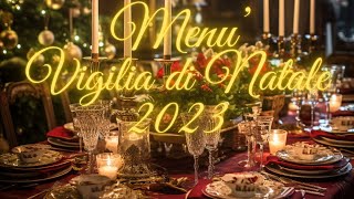 🎄 MENU per la Vigilia di Natale Scopri le RICETTE da sogno per una cena INDIMENTICABILE 🍽️✨ [upl. by Bird]