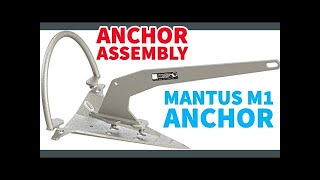 Mantus M1 Anchor  Assembly and Detailed Unboxing [upl. by Imoian958]