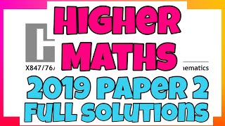 Higher MATHS 2019 Paper 2  FULL SOLUTIONS [upl. by Chud814]