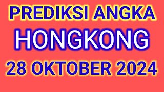 PREDIKSI ANGKA MAIN HK MALAM INI 28 OKTOBER 2024 [upl. by Calendra]