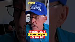 Don Pedro Rivera Se Va Solo Sin Natalie shorts viralvideo [upl. by Otrebmal344]