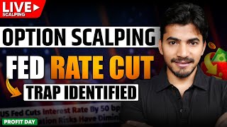 Live Option Scalping  FED Rate Cut Trap Identified [upl. by Shelba924]