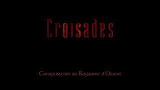 quotCroisades  Conspiration au Royaume dOrient  Le Filmquot PCMac FR 1997 [upl. by Assel]