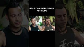 GTA 5 INTELIGENCIA ARTIFICIAL gta gta5 gtav game gaming gamer shorts rockstargames games [upl. by Latoniah]