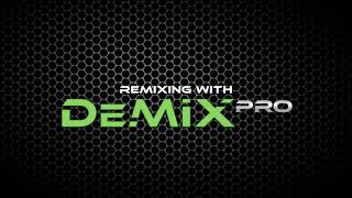 Remixing with DeMIX Pro V3 [upl. by Ahsener602]