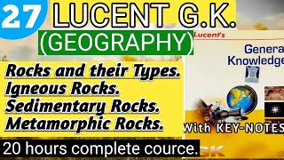 L27Lucent GK GeographyRocks and their TypesIgneous Sedimentary and Metamorphic rocksLucentGK [upl. by Maclay]