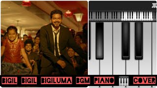 BIGIL BIGIL BIGILUMA BGM PIANO🎹 COVER  BIGIL  A R RAHMAN  THALAPATHY VIJAY NAYANTHARA  PL4B [upl. by Latsyrcal]