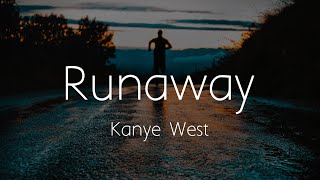 Kanye West  Runaway Lyrics [upl. by Aidul]