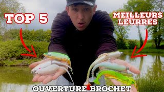 TOP 5 de mes meilleurs leurres pour l’OUVERTURE du BROCHET 2023 [upl. by Arutak40]