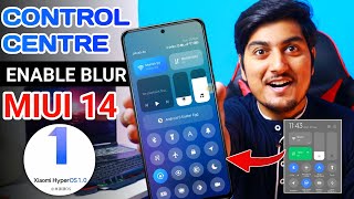 Top 3 Way To Enable Control Centre Blur 4Gb Devices On Miui 14 amp Hyperos  Redmi note 89101112 [upl. by Ytitsahc]