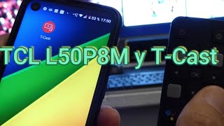 TCL L50P8M y TCast  Tu celular se transforma en control remoto Cómo manejar tu smart tv con móvil [upl. by Htebazie]