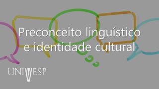 Introdução à Linguística  Preconceito linguístico e identidade cultural [upl. by Rumilly]