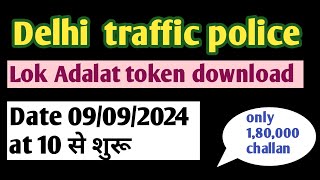 Delhi traffic police lok Adalat Delhi traffic lok Adalat notice download lok Adalat update [upl. by Noelyn]