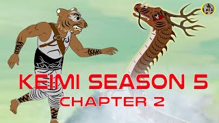 KEIMI SEASON 5  Chapter 2 Subtitle Available [upl. by Airyk888]