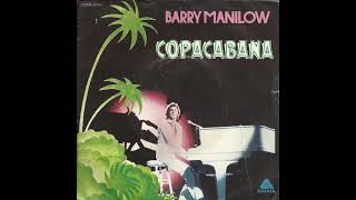 Barry Manilow  Copacabana at the copa  EkaN DJ Edit [upl. by Asert296]