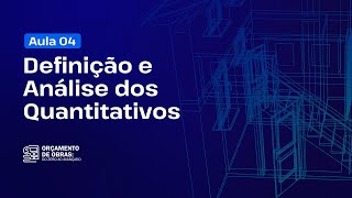 Definição e Análise dos Quantitativos  Aula 4 📐 [upl. by Vivyan]