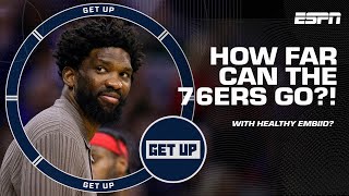 The 76ers can ABSOLUTELY MAKE A RUN  Tim Legler on teams CHANCES with HEALTHY Embiid  Get Up [upl. by Pleasant820]