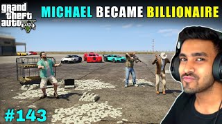 MICHAEL BECAME A BILLIONAIRE  GTA V GAMEPLAY 143  TECHNO GAMERZ GTA 5 143 EPISODE  TECHNO GAMERZ [upl. by Damarra]