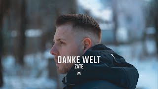 Zate  Danke Welt 2 [upl. by Annid]