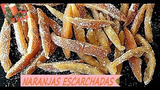 NARANJAS ESCARCHADAS O CONFITADAS RIQUÍSIMAS RECETA DE NAVIDAD [upl. by Yelak]