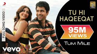 Tu Hi Haqeeqat  Full Audio Song 2024  Emraan Hashmi  Soha Ali Khan  Pritam  Javed Ali [upl. by Naivaf944]