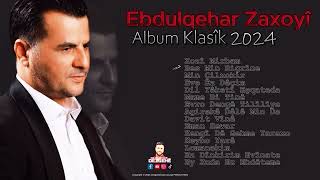 Ebdulqehar Zaxoyî  Album Kilasîk 2024  عبدالقهار زاخوی البوم كلاسیك [upl. by Barny540]